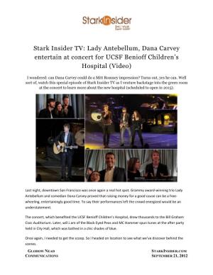 Stark Insider TV: Lady Antebellum, Dana Carvey Entertain at Concert for UCSF Benioff Children’S Hospital (Video)