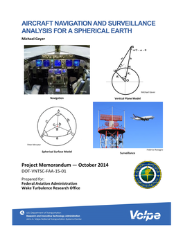 AIRCRAFT NAVIGATION and SURVEILLANCE ANALYSIS for a SPHERICAL EARTH Michael Geyer