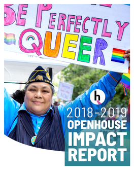 IMPACT REPORT 79Units of LGBTQ-Welcoming Affordable Senior Housing Opened in 2019