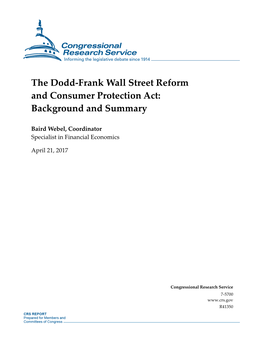 The Dodd-Frank Wall Street Reform and Consumer Protection Act: Background and Summary