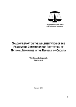 Shadow Report on the Implementation of the Framework Convention for Protection of National Minorities in the Republic of Croatia