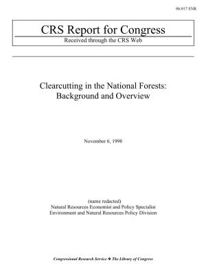 Clearcutting in the National Forests: Background and Overview
