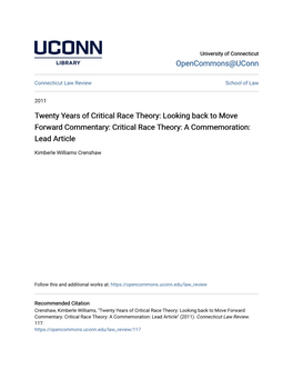 Twenty Years of Critical Race Theory: Looking Back to Move Forward Commentary: Critical Race Theory: a Commemoration: Lead Article