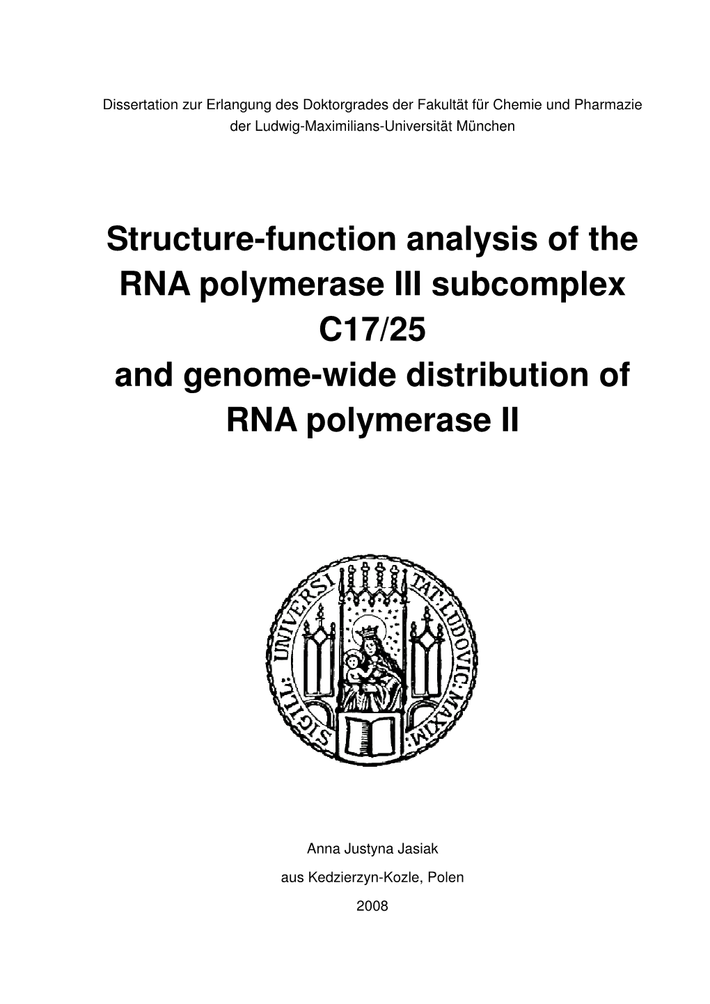 Structure-Function Analysis of the RNA Polymerase III Subcomplex C17/25 and Genome-Wide Distribution of RNA Polymerase II