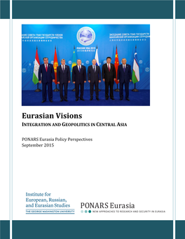 Eurasian Visions INTEGRATION and GEOPOLITICS in CENTRAL ASIA