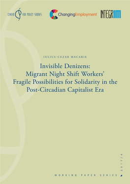 Invisible Denizens: Migrant Night Shift Workers' Fragile Possibilities For