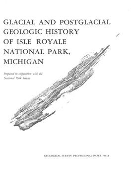 Glacial and Postglacial Geologic History of Isle Royale National' Park, Michig.An