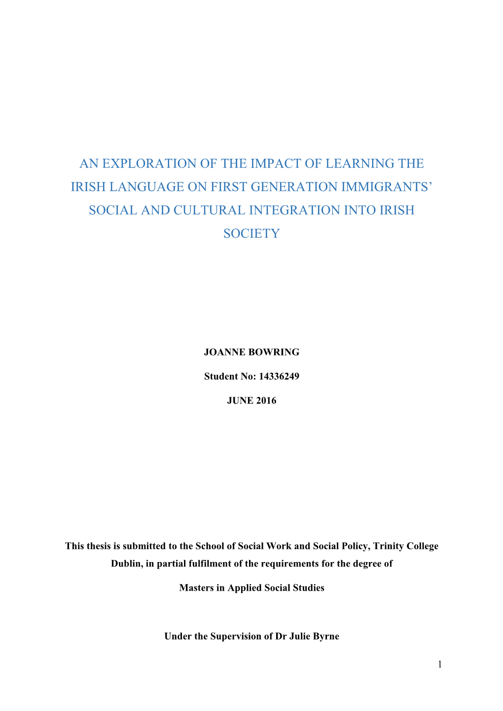 An Exploration of the Impact of Learning the Irish Language on First Generation Immigrants’ Social and Cultural Integration Into Irish Society