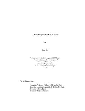 A Fully Integrated CMOS Receiver by Dan Shi a Dissertation Submitted in Partial Fulfillment of the Requirements for the Degree O