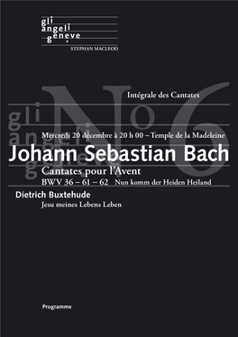 Johann Sebastian Bach Cantates Pour L’Avent BWV 36 – 61 – 62 Nun Komm Der Heiden Heiland Dietrich Buxtehude Njesu Meines Lebens Leben 6