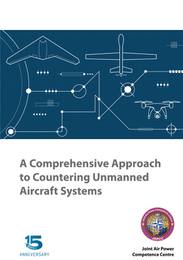 JAPCC a Comprehensive Approach to Countering Unmanned Aircraft