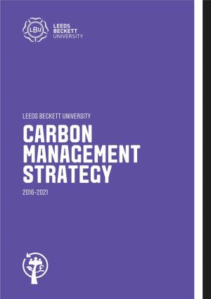 CARBON MANAGEMENT STRATEGY 2016-2021 Contents 2