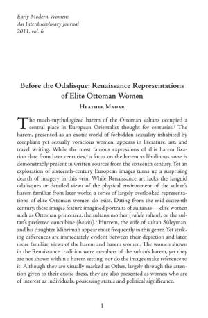 Before the Odalisque: Renaissance Representations of Elite Ottoman Women Heather Madar