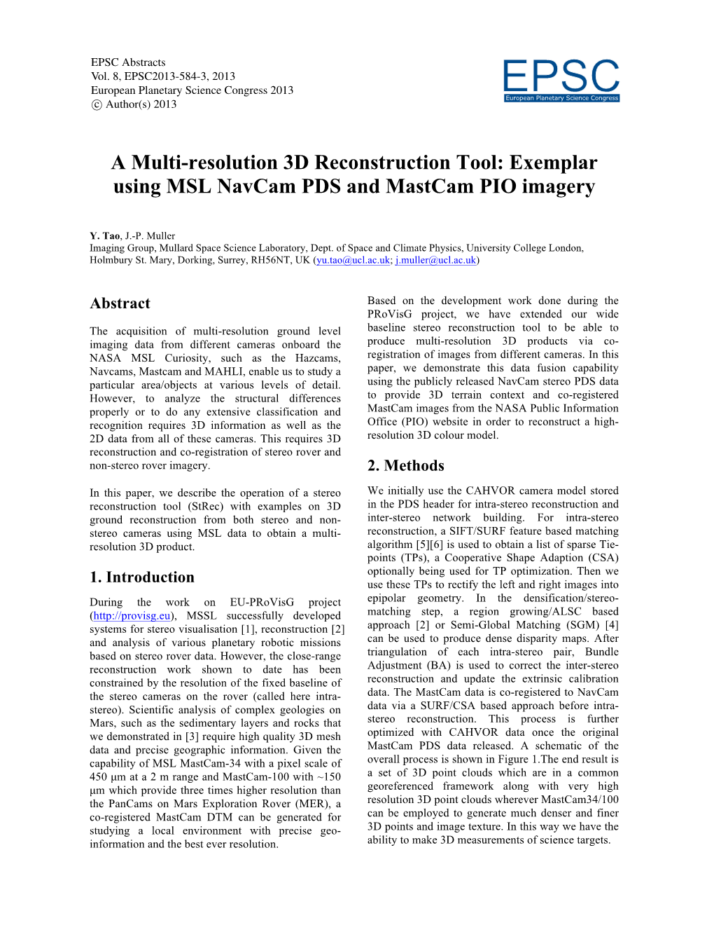 A Multi-Resolution 3D Reconstruction Tool: Exemplar Using MSL Navcam PDS and Mastcam PIO Imagery