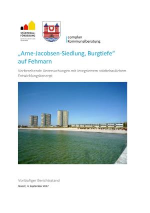 „Arne-Jacobsen-Siedlung, Burgtiefe“ Auf Fehmarn Vorbereitende Untersuchungen Mit Integriertem Städtebaulichem Entwicklungskonzept