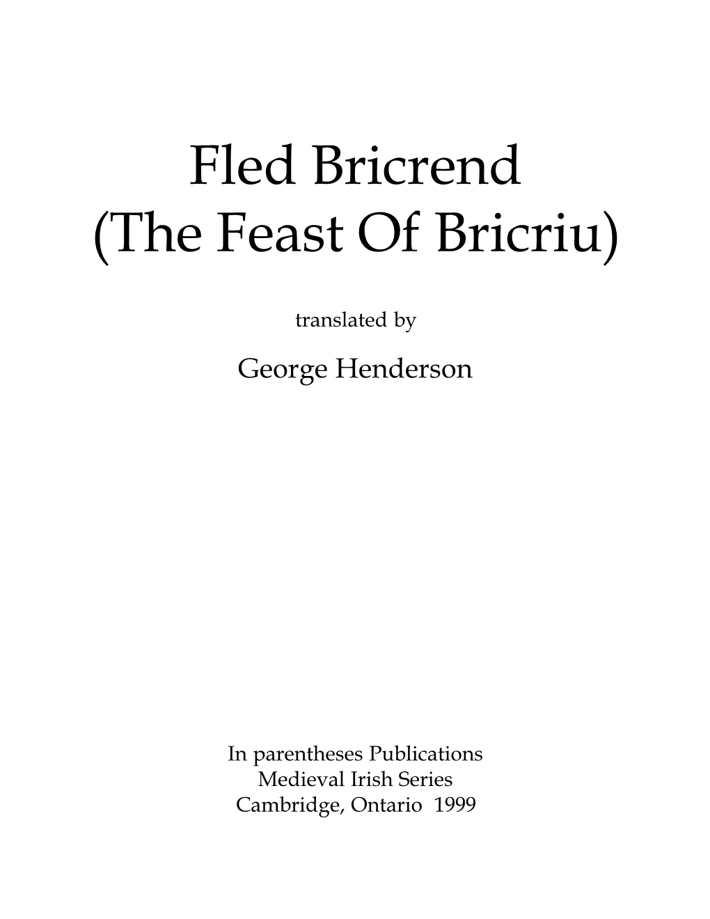 Fled Bricrend (The Feast of Bricriu)