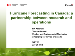 Hurricane Forecasting in Canada: a Partnership Between Research and Operations