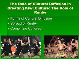 The Role of Cultural Diffusion in Creating Kiwi Culture: the Role of Rugby