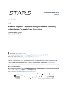 The Road Rage and Aggressive Driving Dichotomy: Personality and Attribution Factors in Driver Aggression
