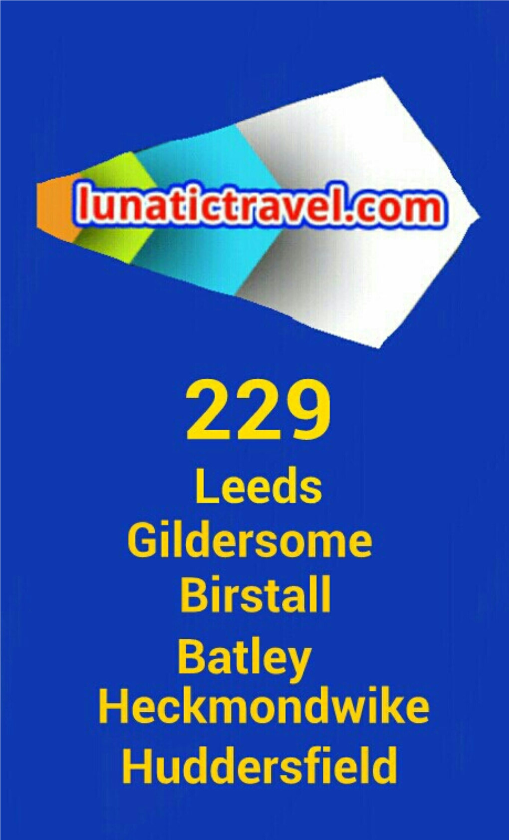To Download the Current 229 Leeds Gildersome Birstall Batley