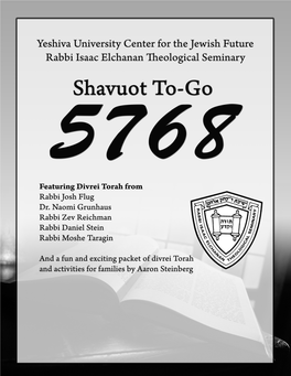 Yeshiva University • Shavuot To-Go • Sivan 5768