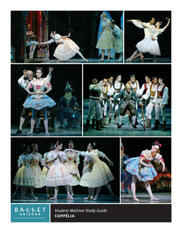 Student Matinee Study Guide COPPÉLIA Student Matinee Study Guide COPPÉLIA