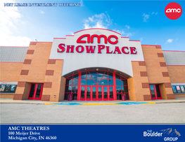 AMC THEATRES 100 Meijer Drive Michigan City, in 46360 TABLE of CONTENTS