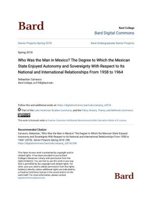 Who Was the Man in Mexico? the Degree to Which the Mexican State