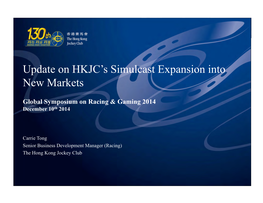 Update on HKJC's Simulcast Expansion Into New Markets