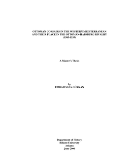 Ottoman Corsairs in the Western Mediterranean and Their Place in the Ottoman-Habsburg Rivalry (1505-1535)