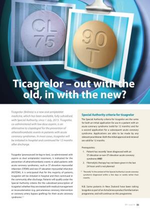 Ticagrelor – out with the Old, in with the New?