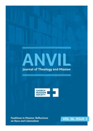 VOL 36, ISSUE 3 on Race and Colonialism WELCOME to THIS EDITION of ANVIL