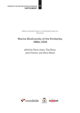 Marine Biodiversity of the Kimberley 1880S–2009 Edited by Diana Jones