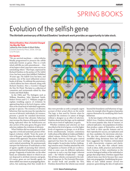 Evolution of the Selfish Gene the Thirtieth Anniversary of Richard Dawkins’ Landmark Work Provides an Opportunity to Take Stock