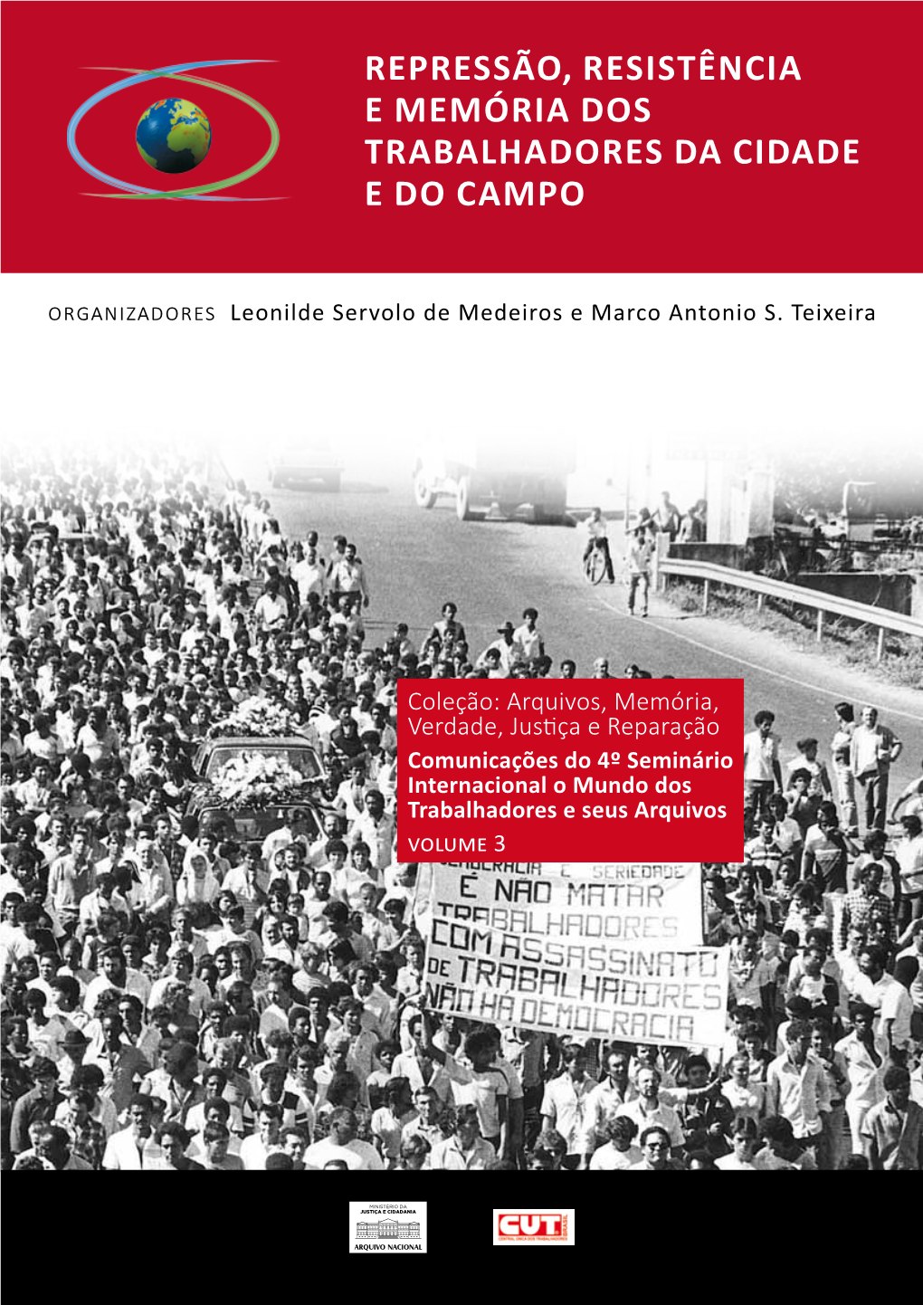 Repressão, Resistência E Memória Dos Trabalhadores Da Cidade E Do Campo