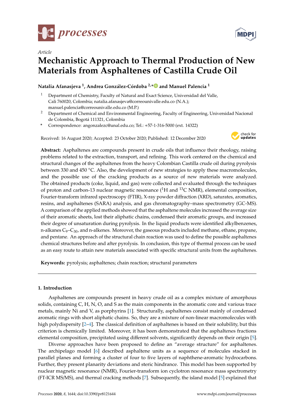 Mechanistic Approach to Thermal Production of New Materials from Asphaltenes of Castilla Crude Oil