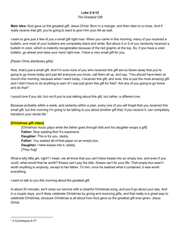 Luke 2:4-12 the Greatest Gift Main Idea:​God Gave Us the Greatest Gift: Jesus Christ. Born in a Manger, and Then Died on A