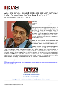 Actor and Director Biswajit Chatterjee Has Been Conferred Indian Personality of the Year Award, at 51St IFFI by : Editor Published on : 16 Jan, 2021 12:17 PM IST