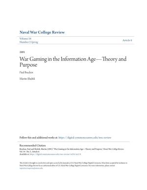 War Gaming in the Information Age—Theory and Purpose Paul Bracken