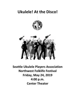 Ukulele! at the Disco!