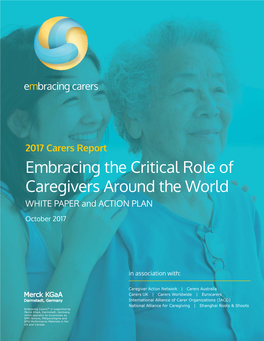 Embracing the Critical Role of Caregivers Around the World WHITE PAPER and ACTION PLAN