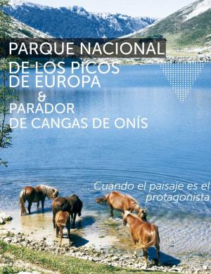Parque Nacional De Los Picos De Europa Y Parador De Cangas De Onís