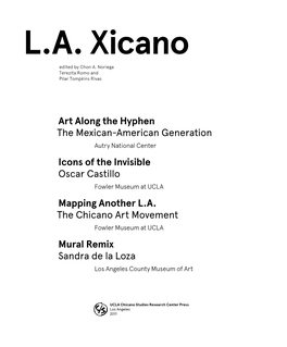 Art Along the Hyphen the Mexican-American Generation Autry National Center Icons of the Invisible Oscar Castillo Fowler Museum at UCLA Mapping Another L.A