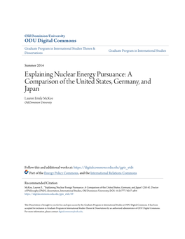 Explaining Nuclear Energy Pursuance: a Comparison of the United States, Germany, and Japan Lauren Emily Mckee Old Dominion University