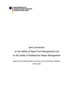 Joint Convention on the Safety of Spent Fuel Management and on the Safety of Radioactive Waste Management