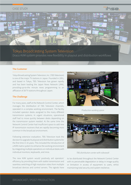 Tokyo Broadcasting System Television Draco KVM System Provides New Flexibility in Playout and Distribution Workflows
