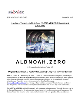 Aniplex of America to Distribute ALDNOAH.ZERO Soundtrack (IMPORT)