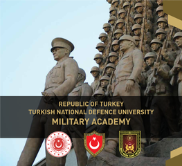 Republic of Turkey Turkish National Defence University Military Academy