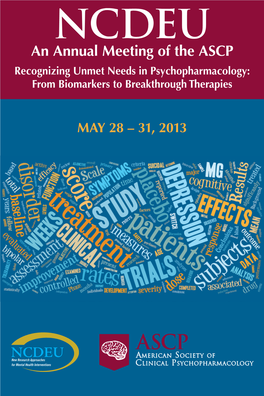 An Annual Meeting of the ASCP Recognizing Unmet Needs in Psychopharmacology: from Biomarkers to Breakthrough Therapies
