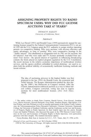Assigning Property Rights to Radio Spectrum Users: Why Did Fcc License Auctions Take 67 Years?*
